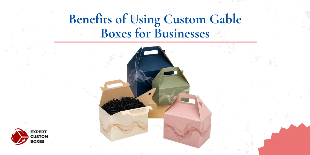 Benefits of Using Custom Gable Boxes for Businesses