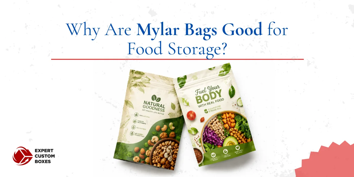 Why Are Mylar Bags Good for Food Storage