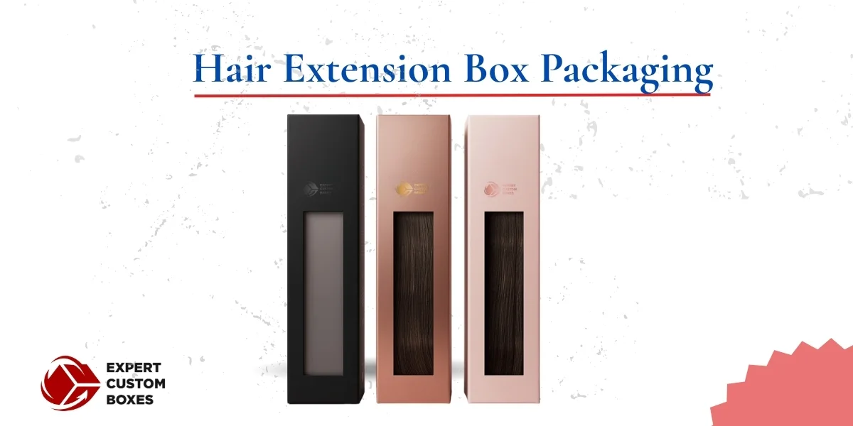 Modern Trends in Hair Extension Box Packaging